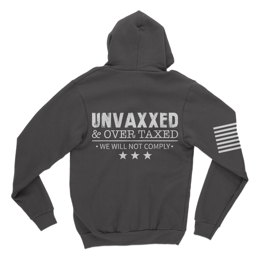 Unvaxxed & Taxed Hoodie