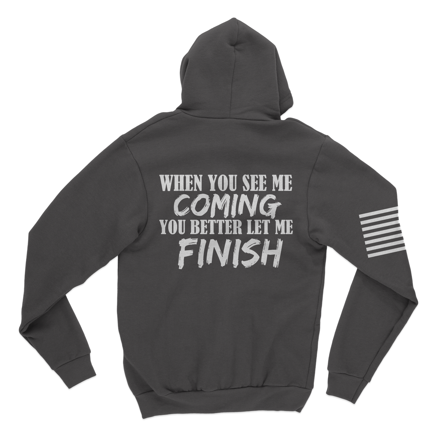 See Me Comin' Hoodie