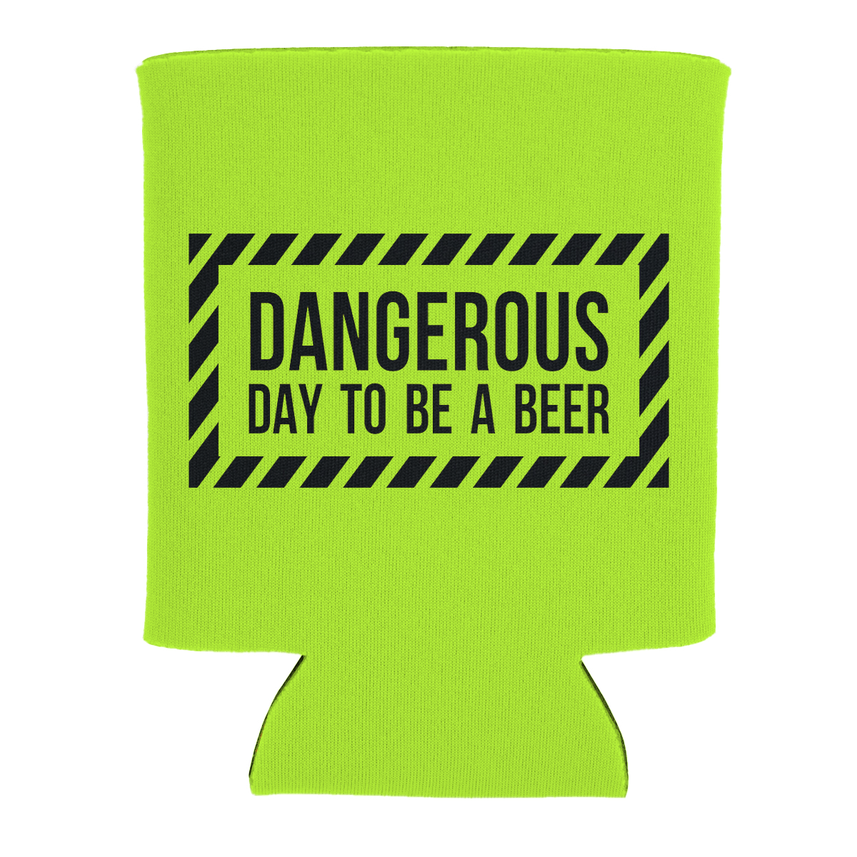 Dangerous Day Koozie