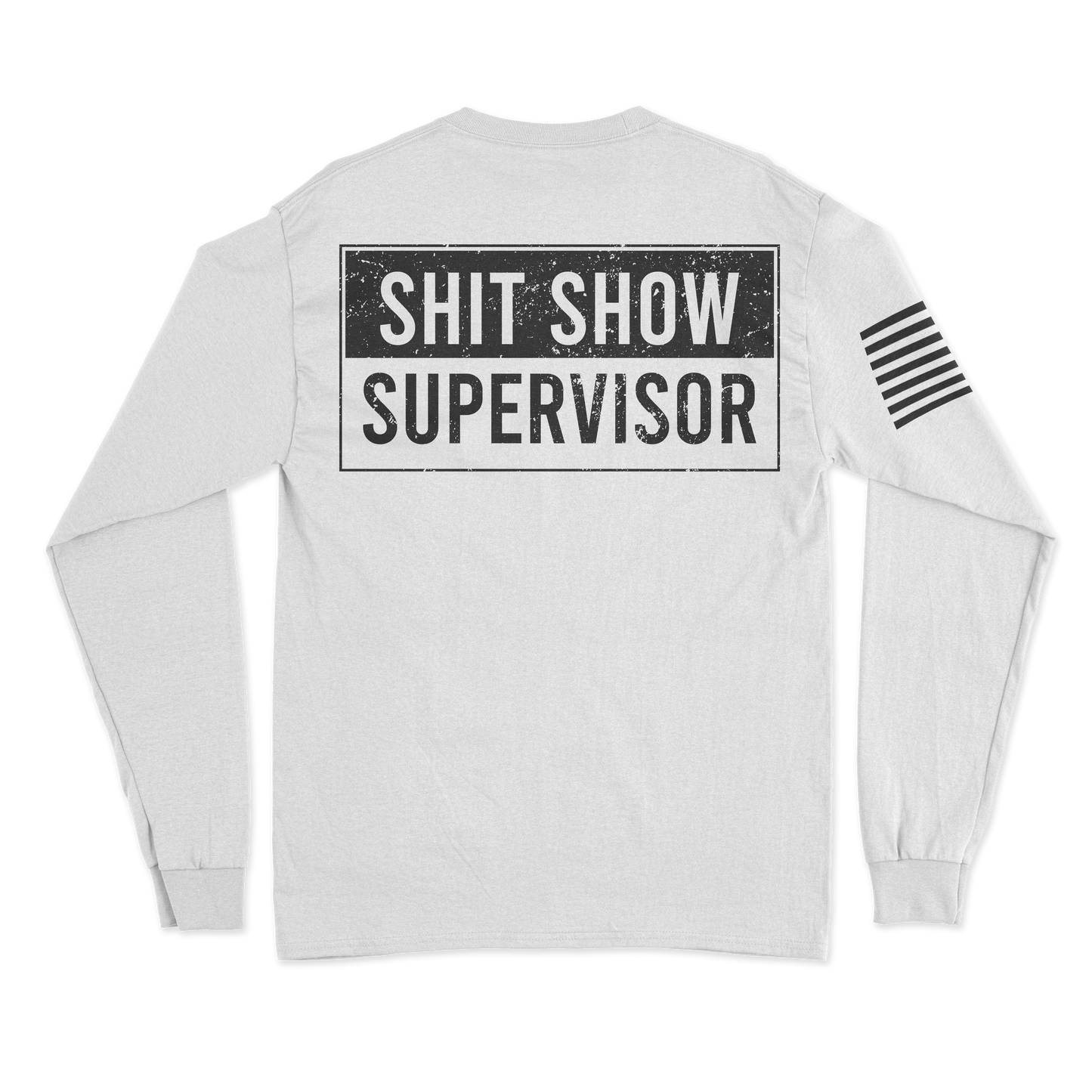 Shit Show Supervisor Long Sleeve Shirt