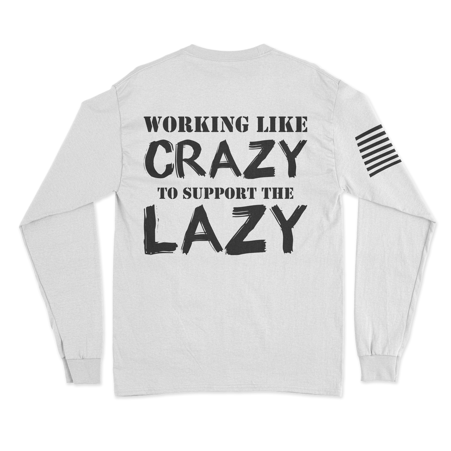 Support The Lazy Long Sleeve Shirt