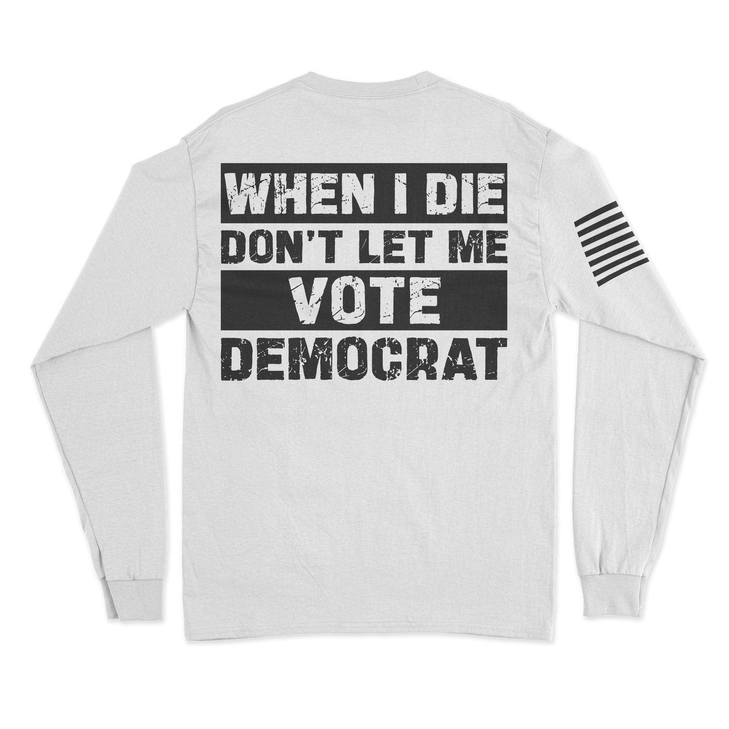 Dead Democrat Long Sleeve Shirt