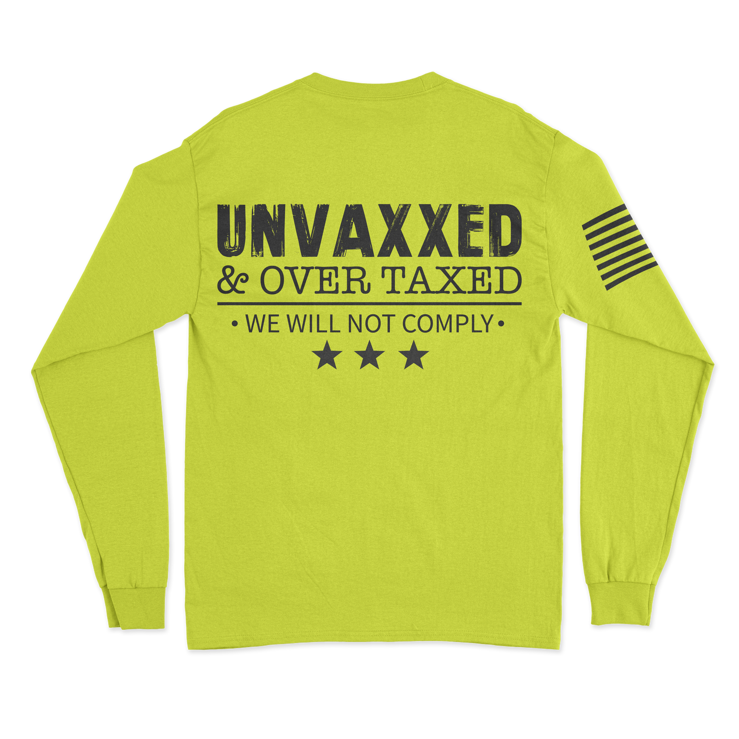 Unvaxxed & Taxed Long Sleeve Shirt