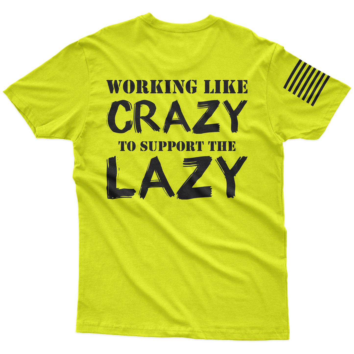 Support The Lazy Hi-Vis T-Shrit