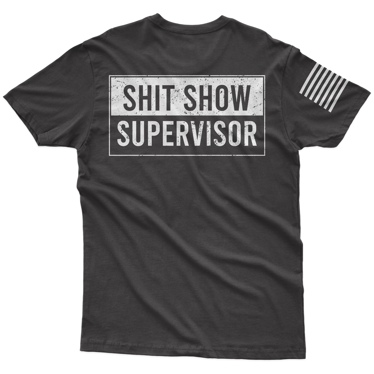 Shit Show Supervisor T-Shirt