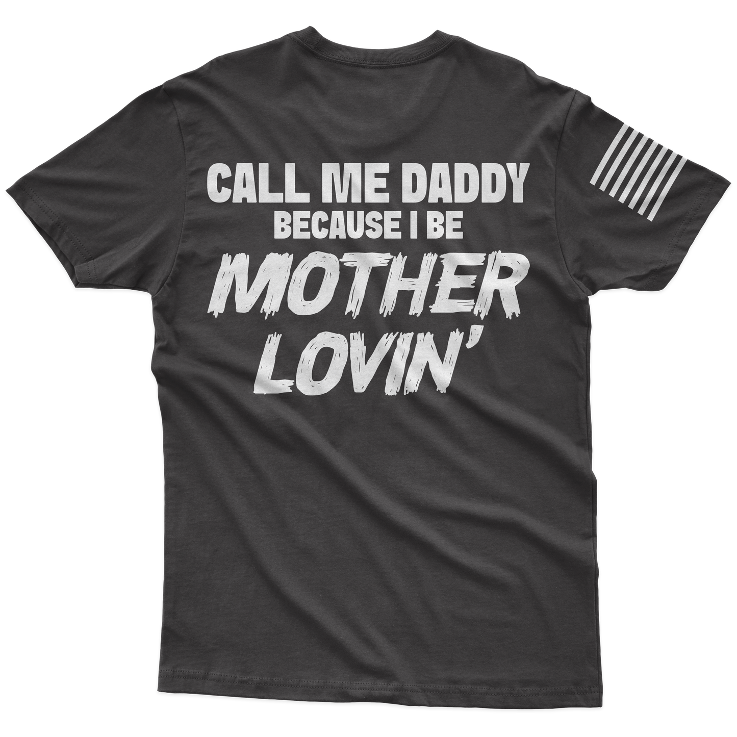Mother Lovin' T-Shirt
