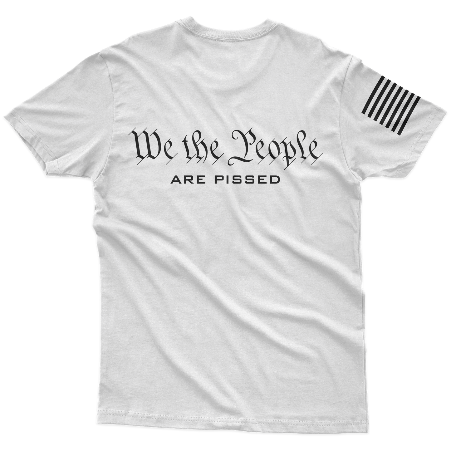 We Are Pissed T-Shirt