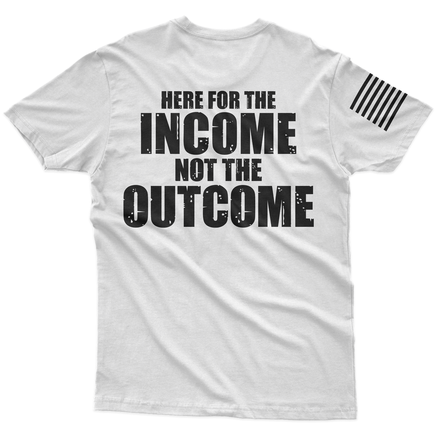 Income T-Shirt