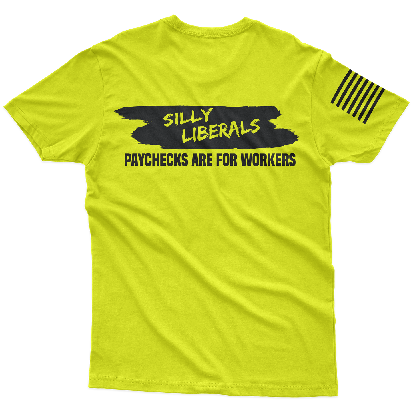 Silly Liberals Hi-Vis T-Shirt