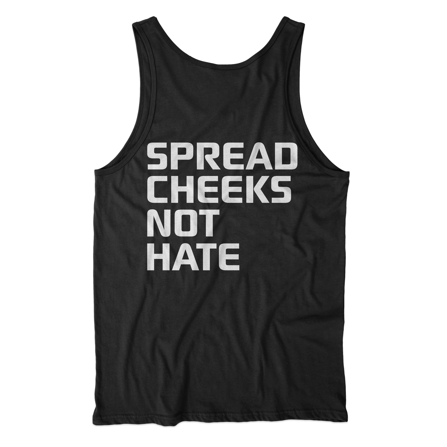 Spread Cheeks Not Hate Tank Top