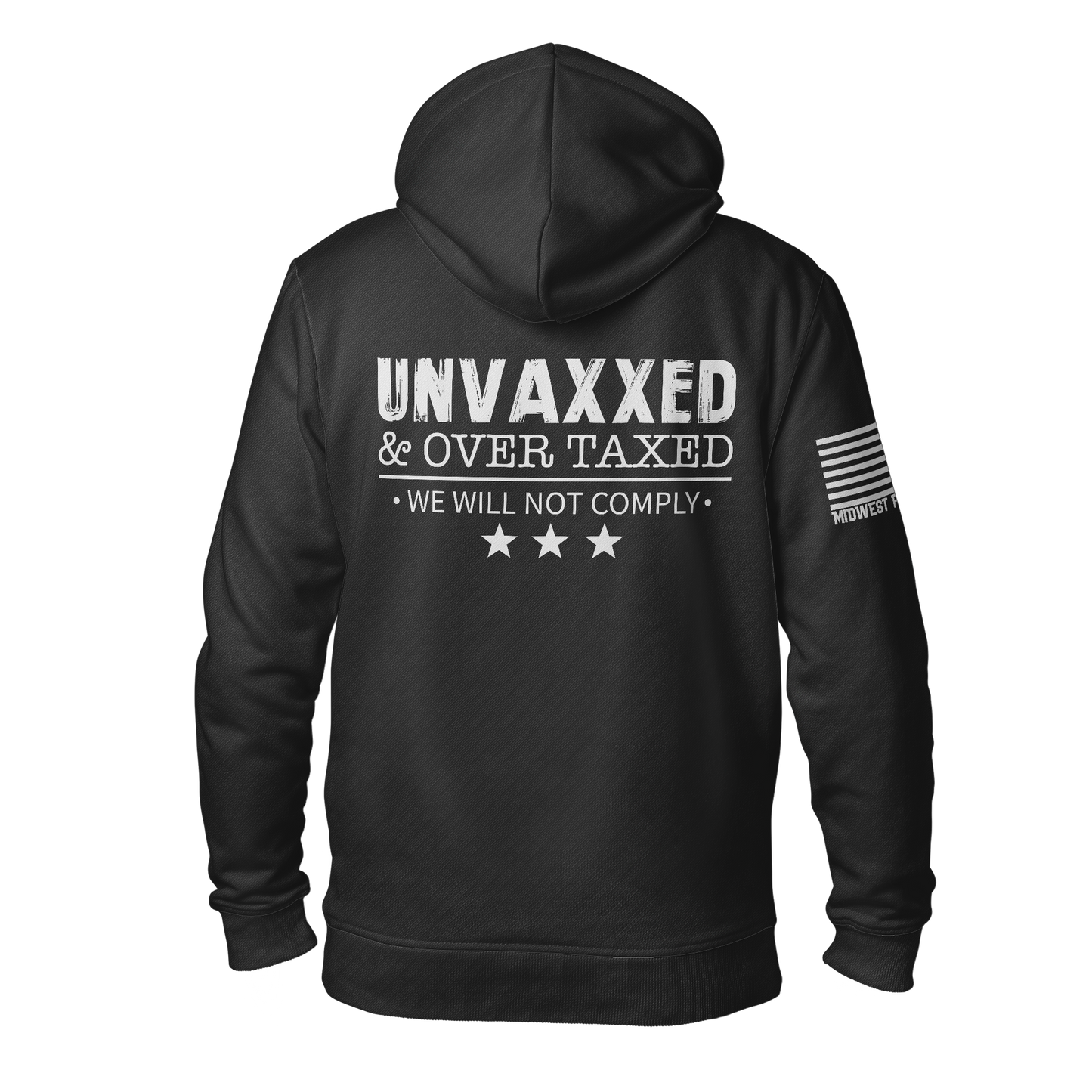 Unvaxxed & Taxed Hoodie
