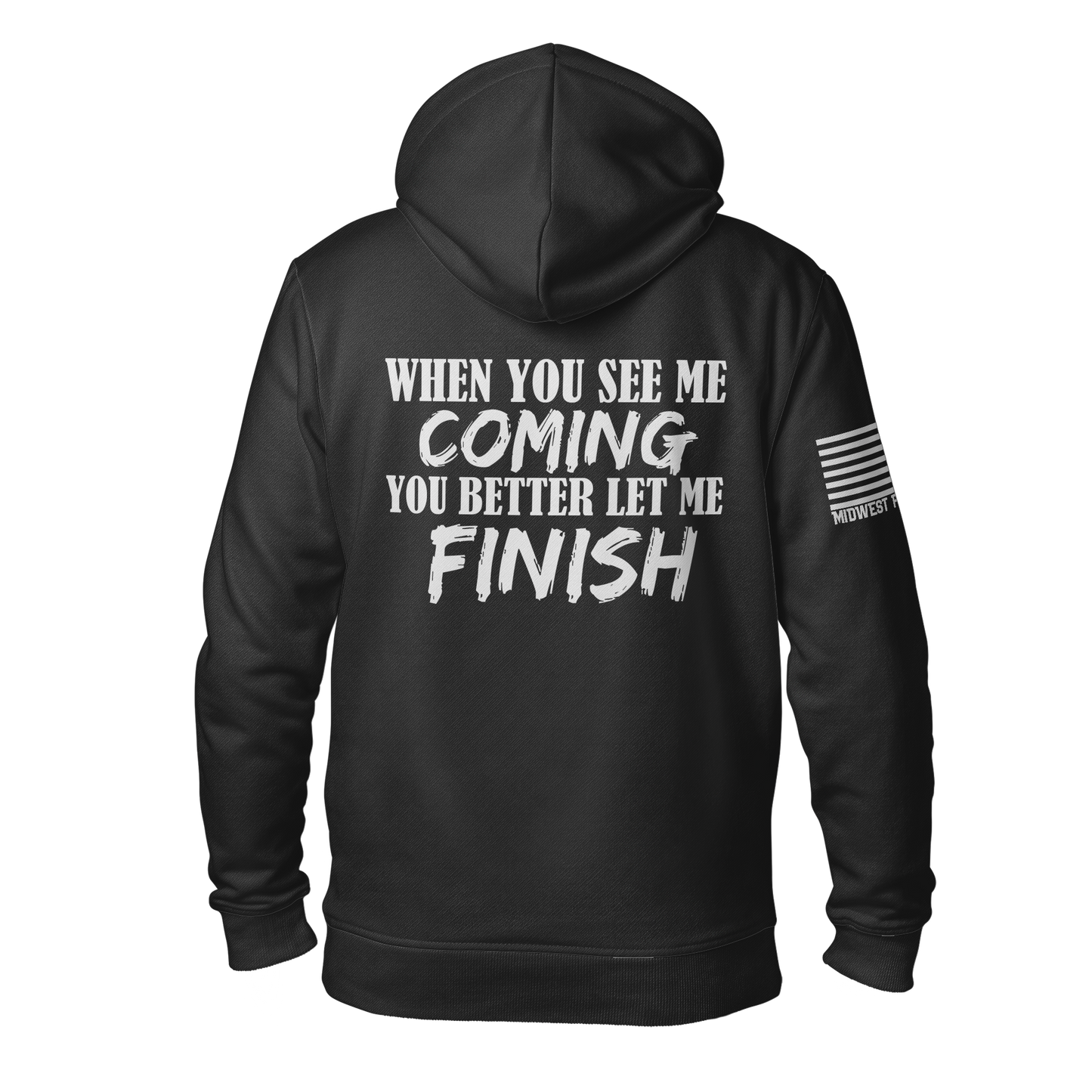 See Me Comin' Hoodie