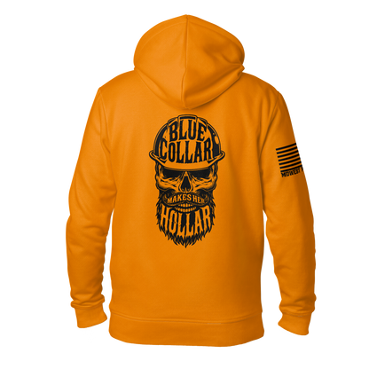 Blue Collar Makes Her Hollar Hoodie