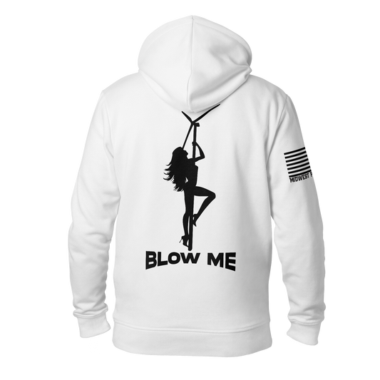 Blow Me Hoodie