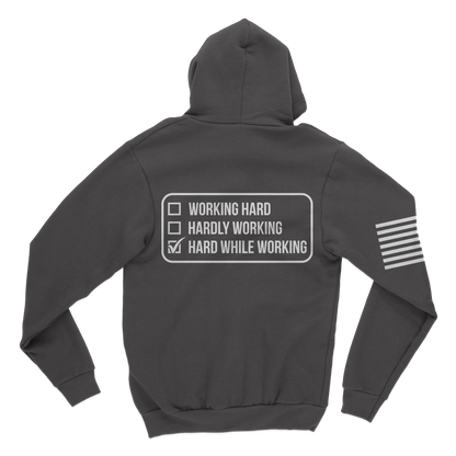 Hard While Working Hoodie