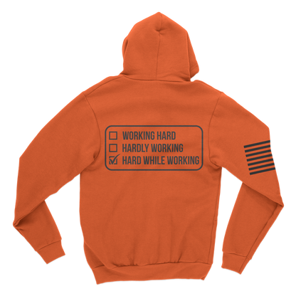 Hard While Working Hoodie