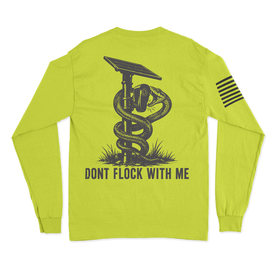 Don't Flock With Me Long Sleeve Shirt