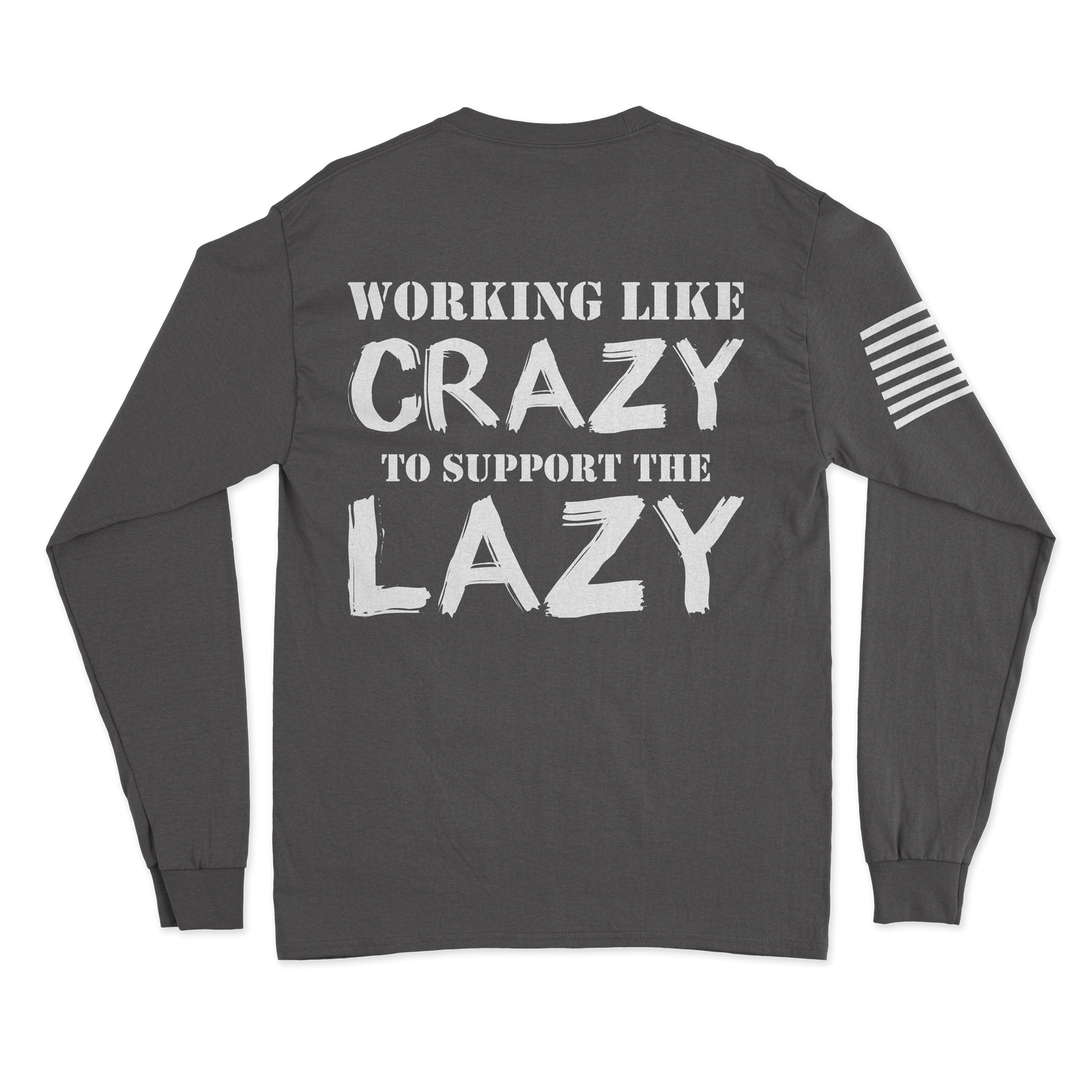 Support The Lazy Long Sleeve Shirt