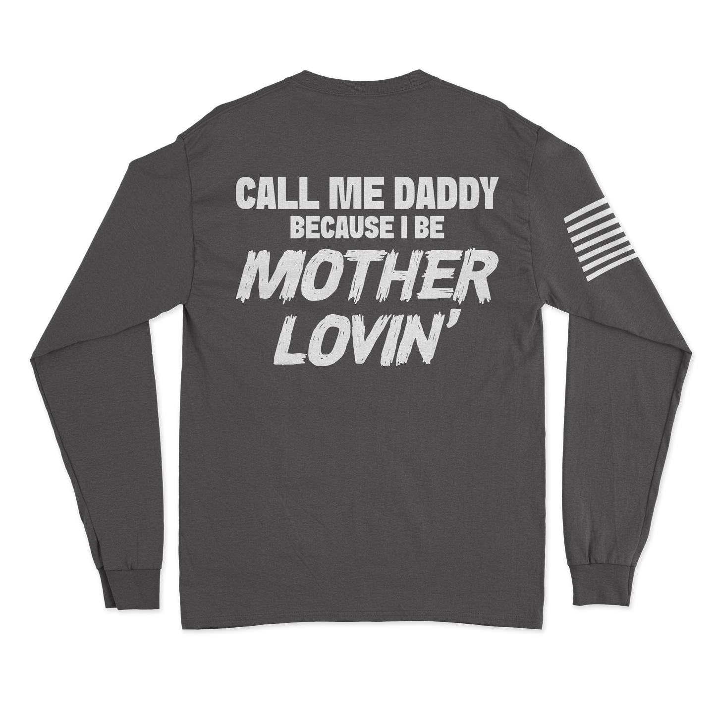 Mother Lovin' Long Sleeve Shirt