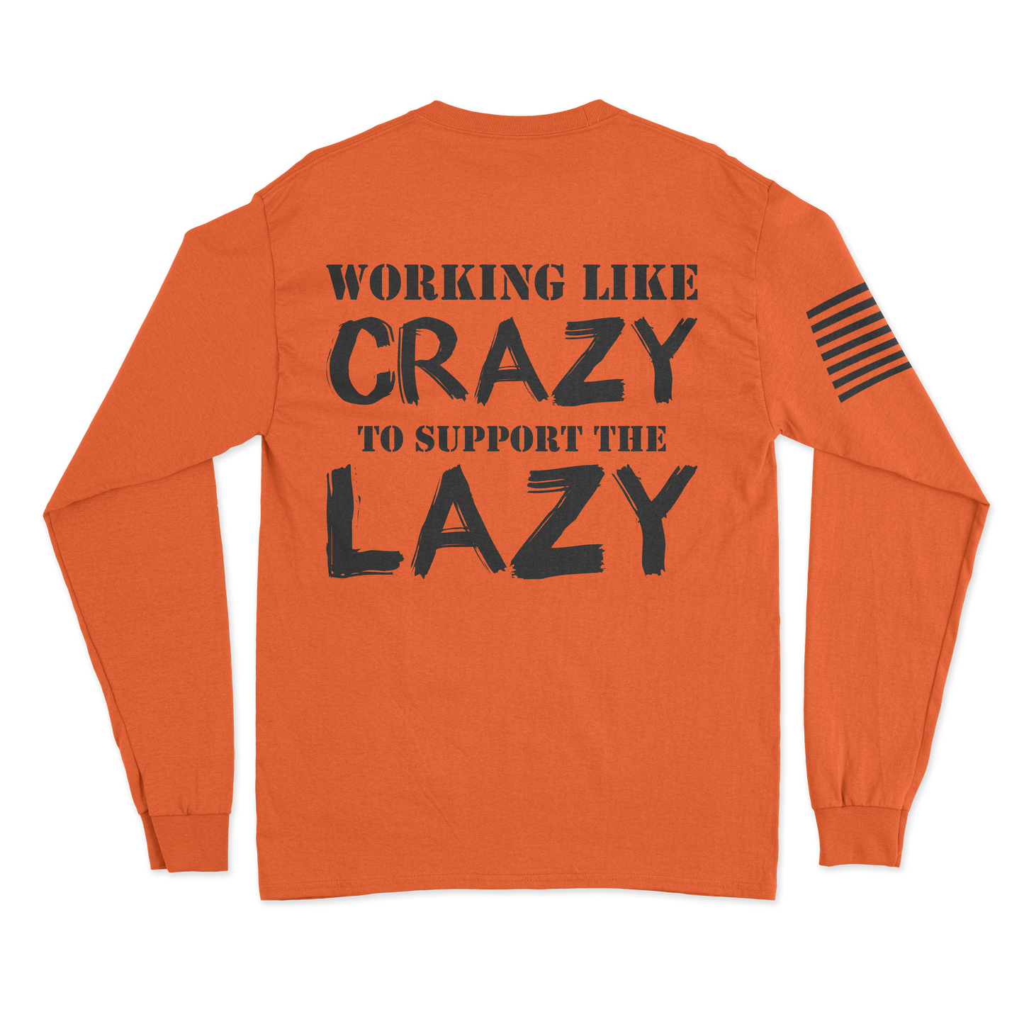 Support The Lazy Long Sleeve Shirt