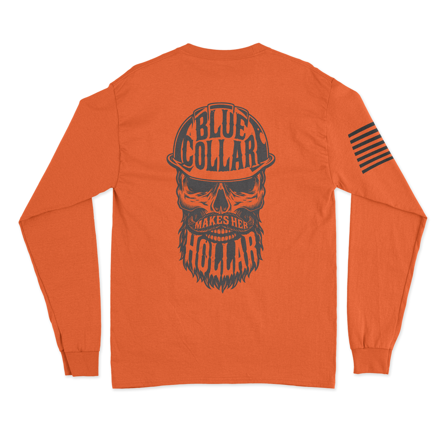 Blue Collar Makes Her Hollar Long Sleeve Shirt