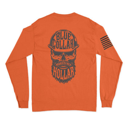 Blue Collar Makes Her Hollar Long Sleeve Shirt
