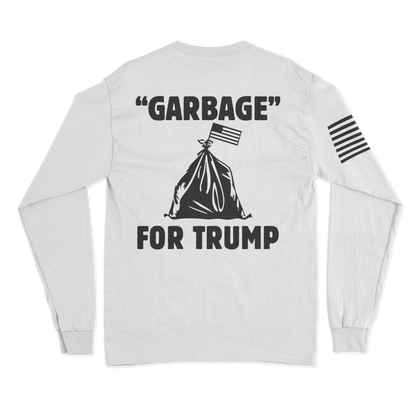 Garbage For Trump Long Sleeve Shirt