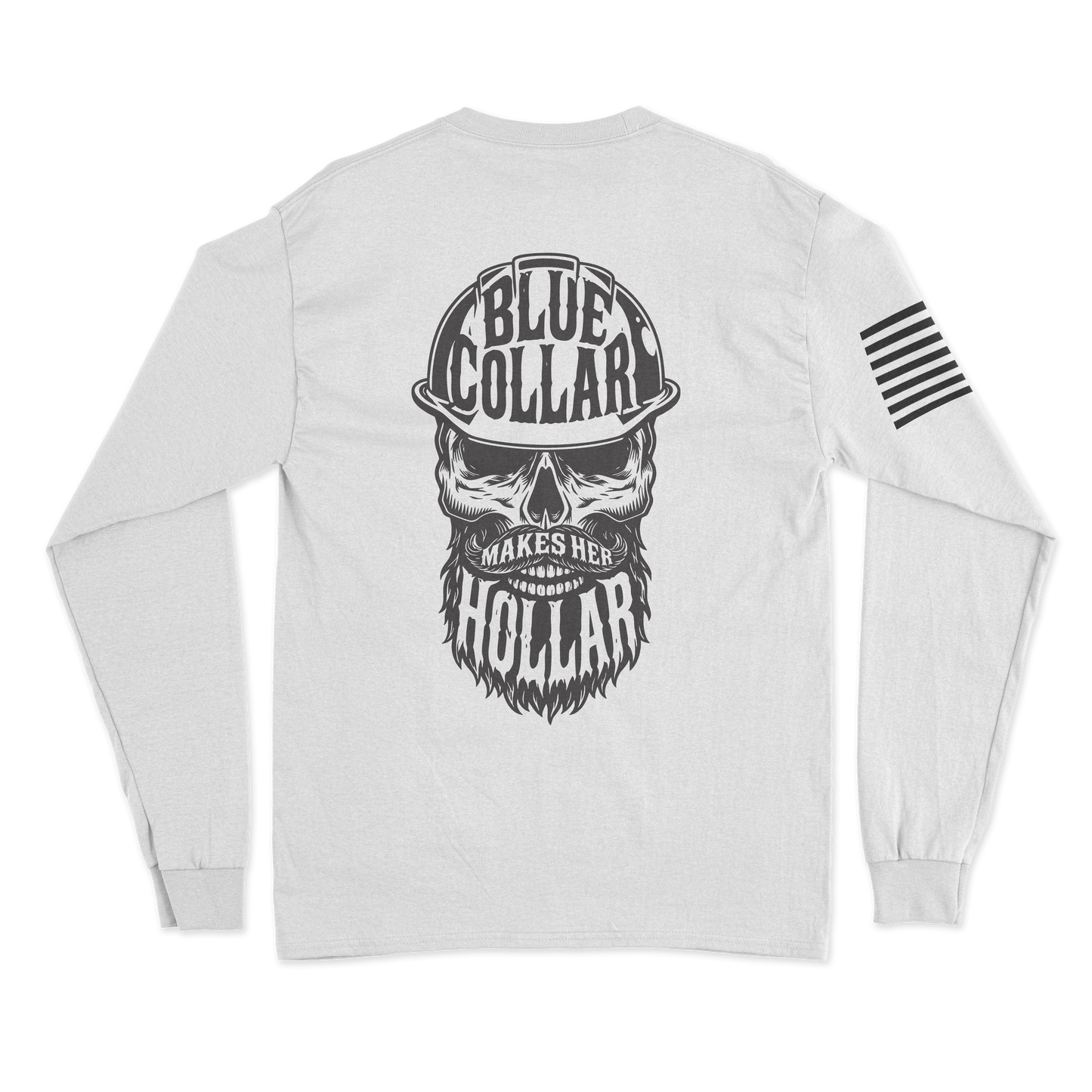 Blue Collar Makes Her Hollar Long Sleeve Shirt