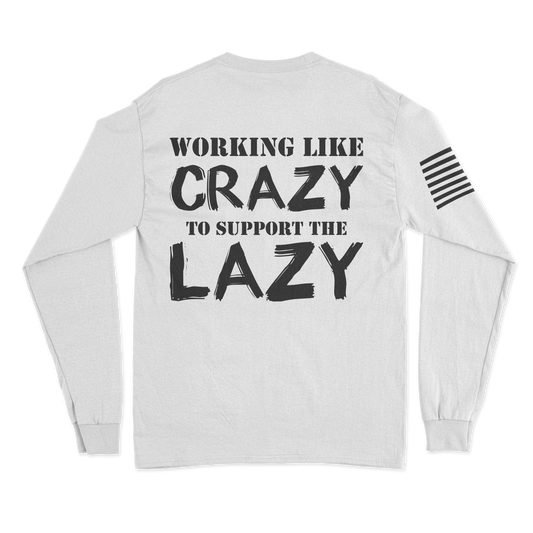Support The Lazy Long Sleeve Shirt