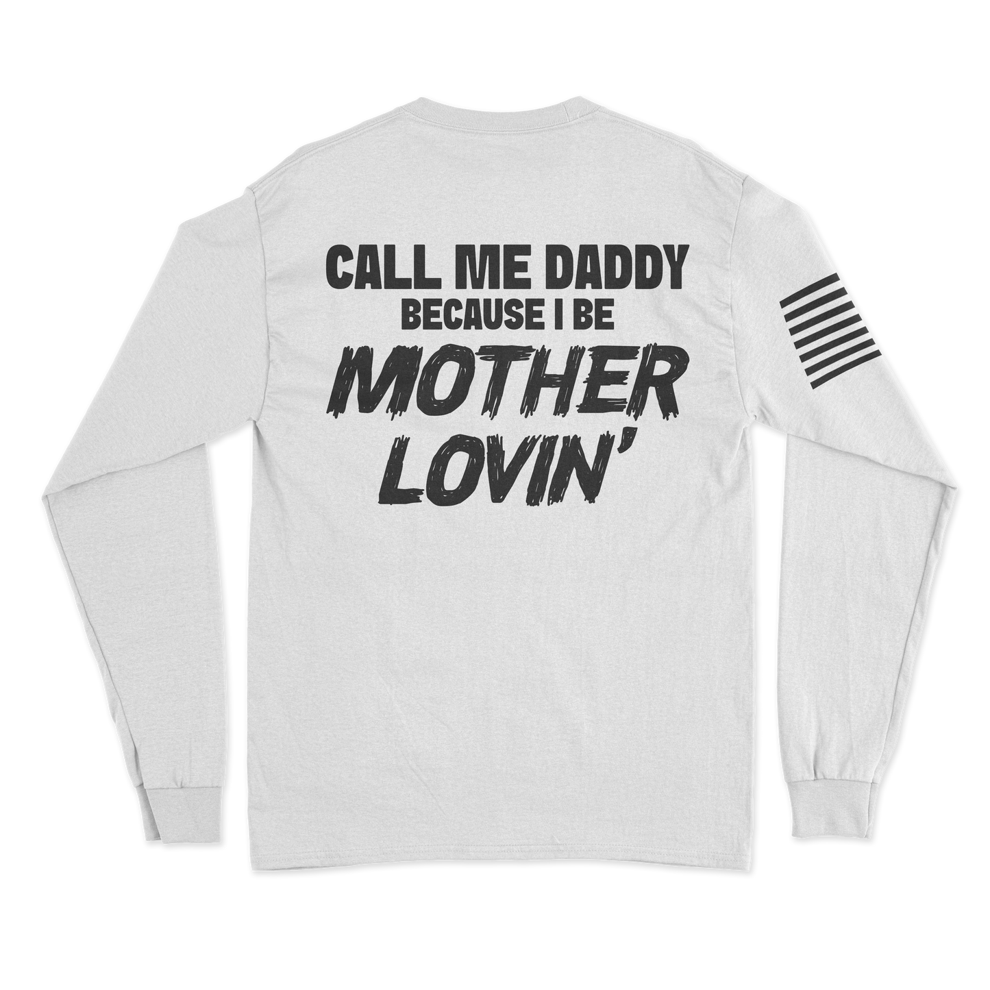 Mother Lovin' Long Sleeve Shirt