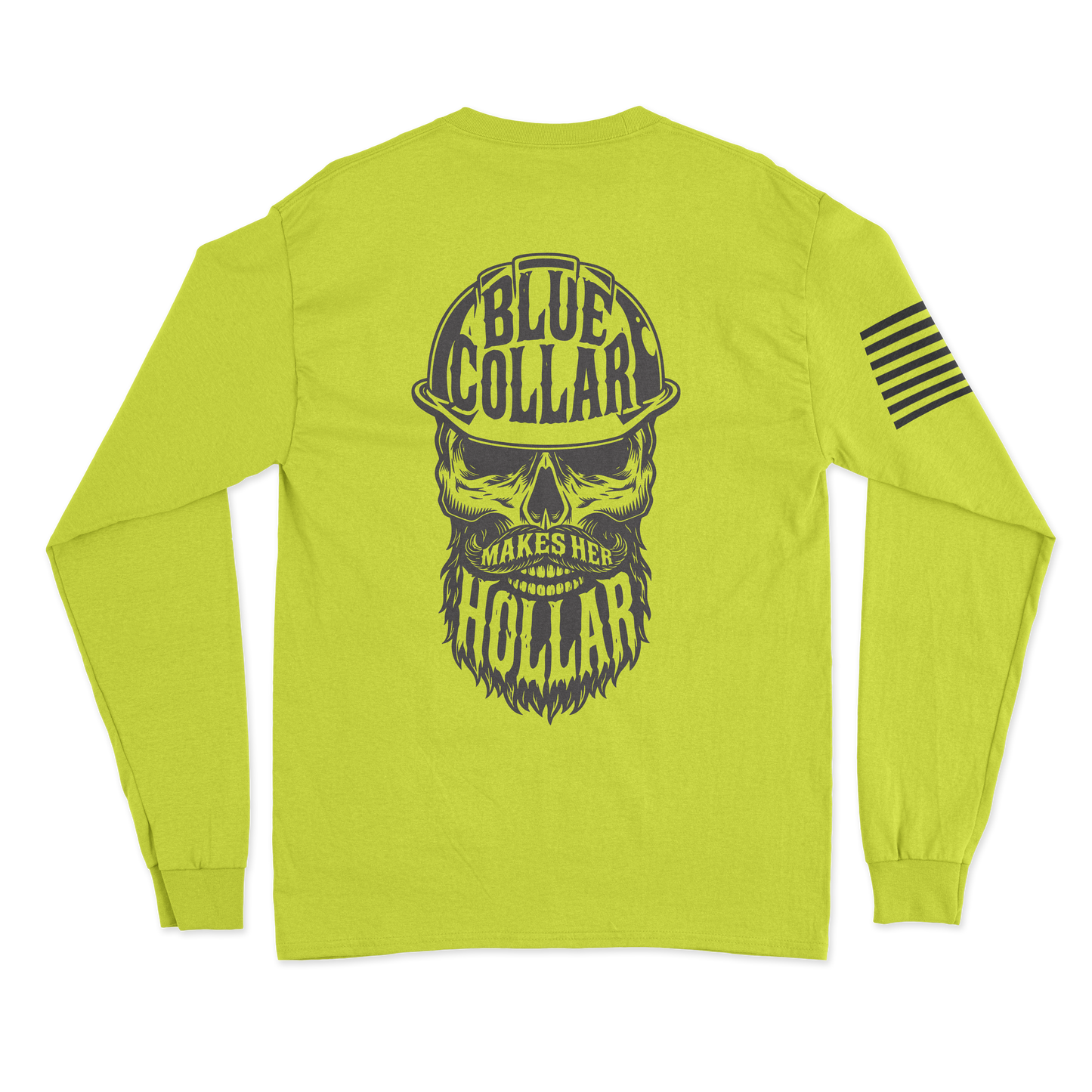Blue Collar Makes Her Hollar Long Sleeve Shirt