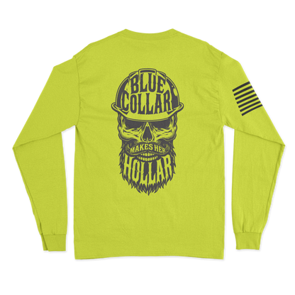 Blue Collar Makes Her Hollar Long Sleeve Shirt