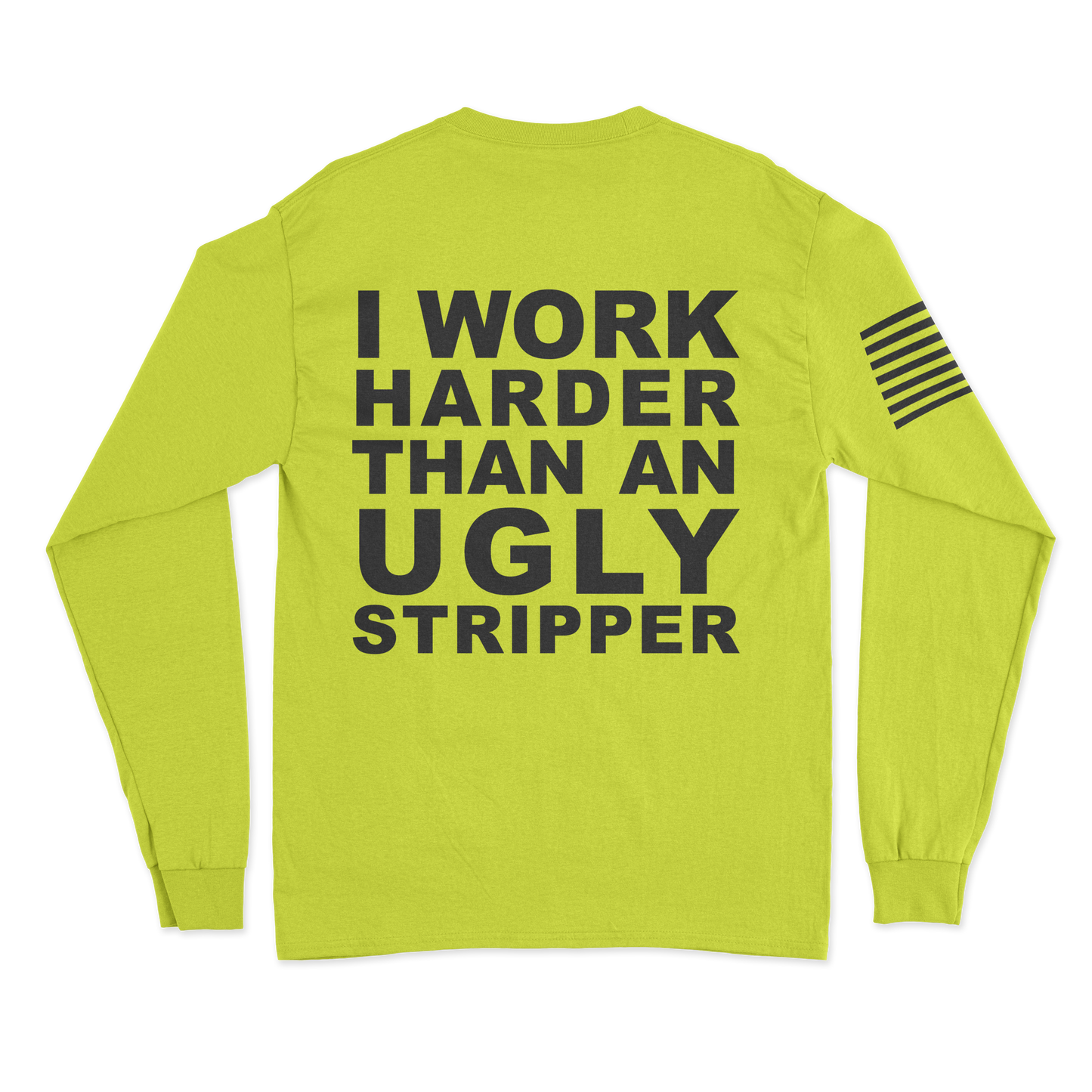 Ugly Stripper Long Sleeve Shirt
