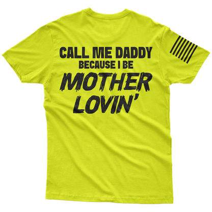 Mother Lovin' Hi-Vis T-Shirt