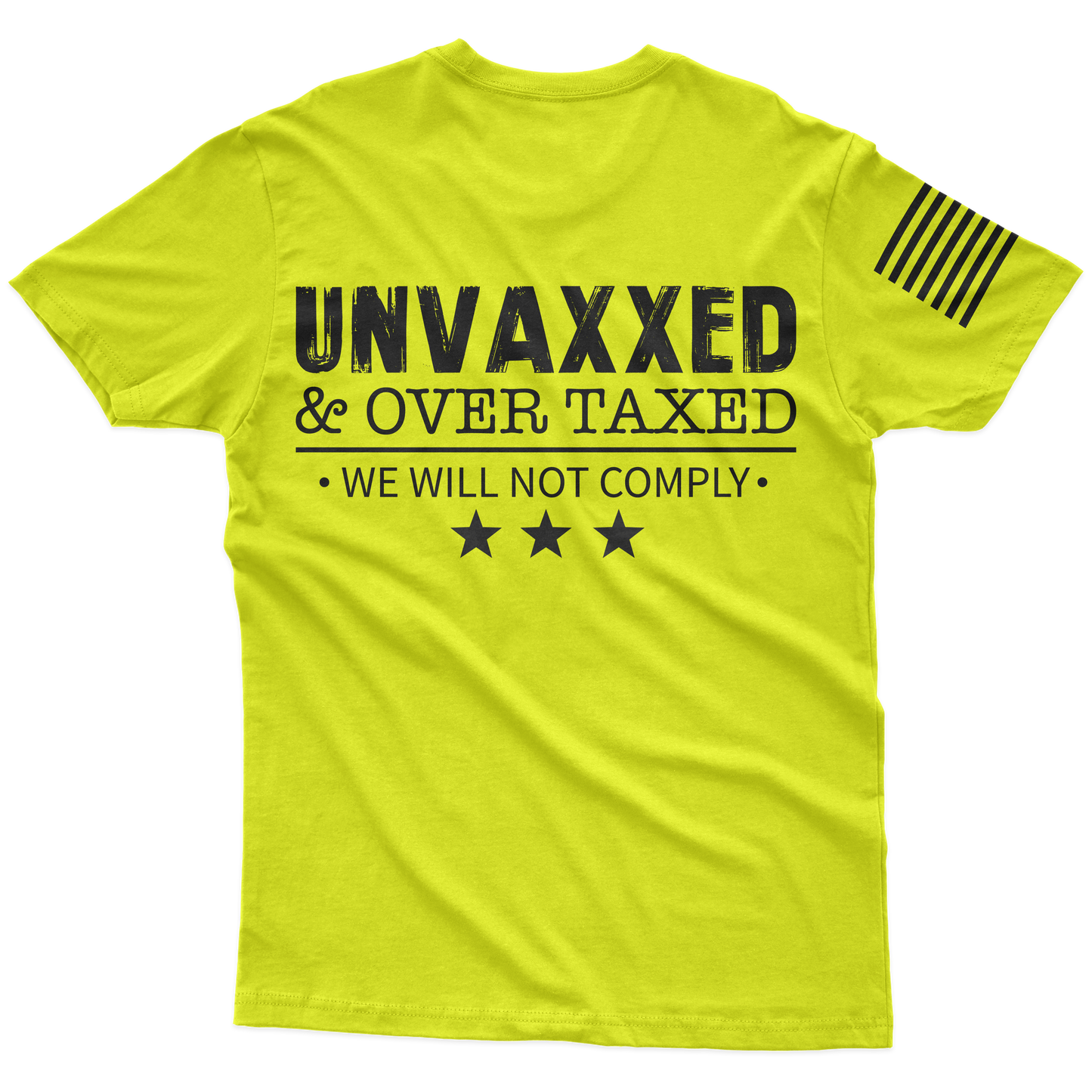 Unvaxxed & Taxed Hi-Vis T-Shirt