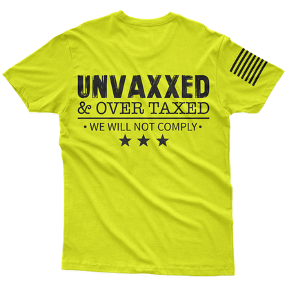 Unvaxxed & Taxed Hi-Vis T-Shirt