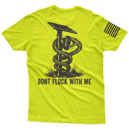 Don't Flock With Me Hi-Vis T-Shirt