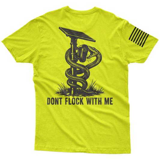 Don't Flock With Me Hi-Vis T-Shirt