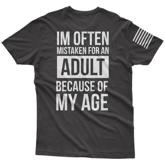 Mistaken As An Adult T-Shirt