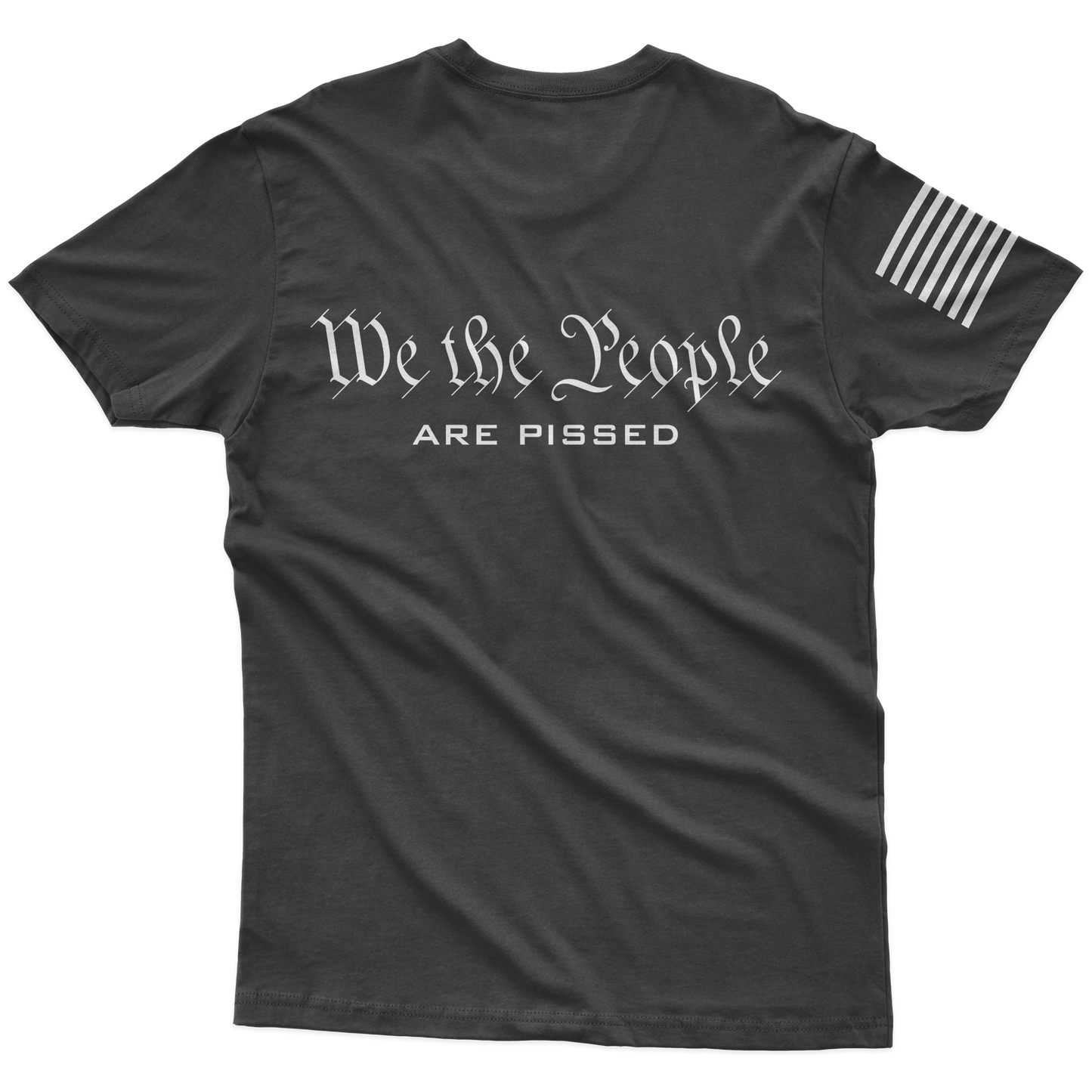 We Are Pissed T-Shirt
