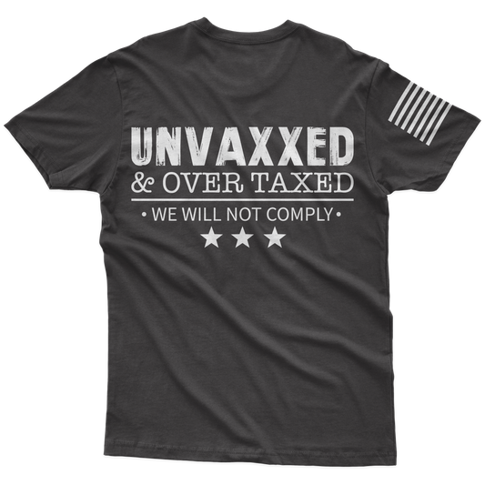 Unvaxxed & Taxed T-Shirt