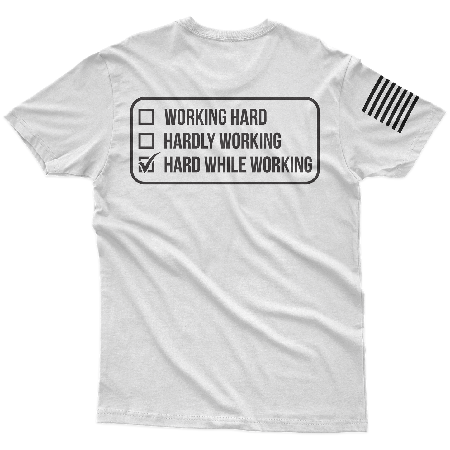Hard While Working T-Shirt
