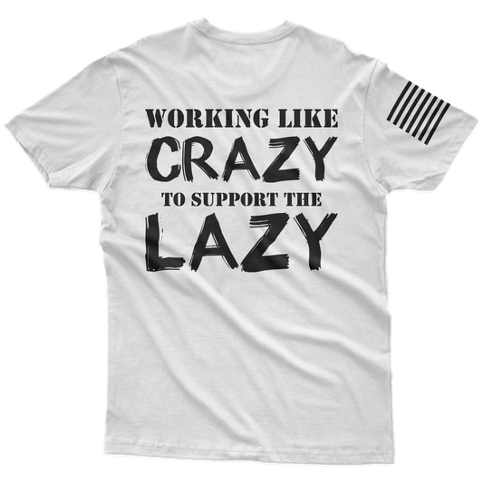 Support The Lazy T-Shirt