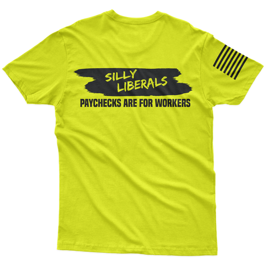 Silly Liberals Hi-Vis T-Shirt