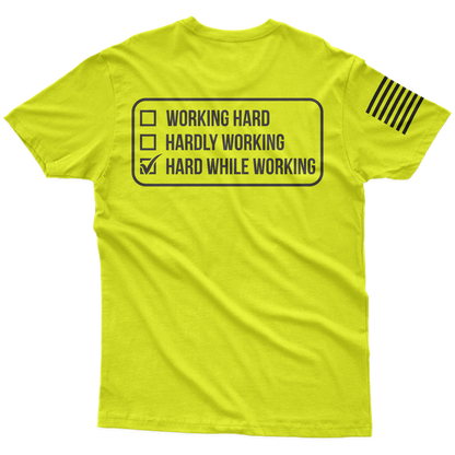 Hard While Working Hi-Vis T-Shirt